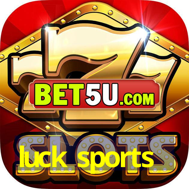 luck sports